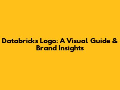 Databricks Logo: A Visual Guide & Brand Insights