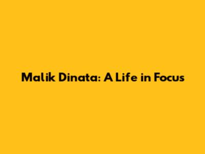 Malik Dinata: A Life in Focus