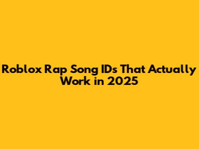Roblox Rap Song IDs That Actually Work in 2025