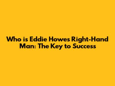 Who is Eddie Howe's Right-Hand Man: The Key to Success