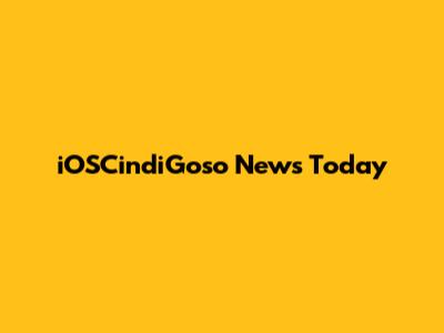 iOSCindiGoso News Today
