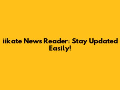 iikate News Reader: Stay Updated Easily!